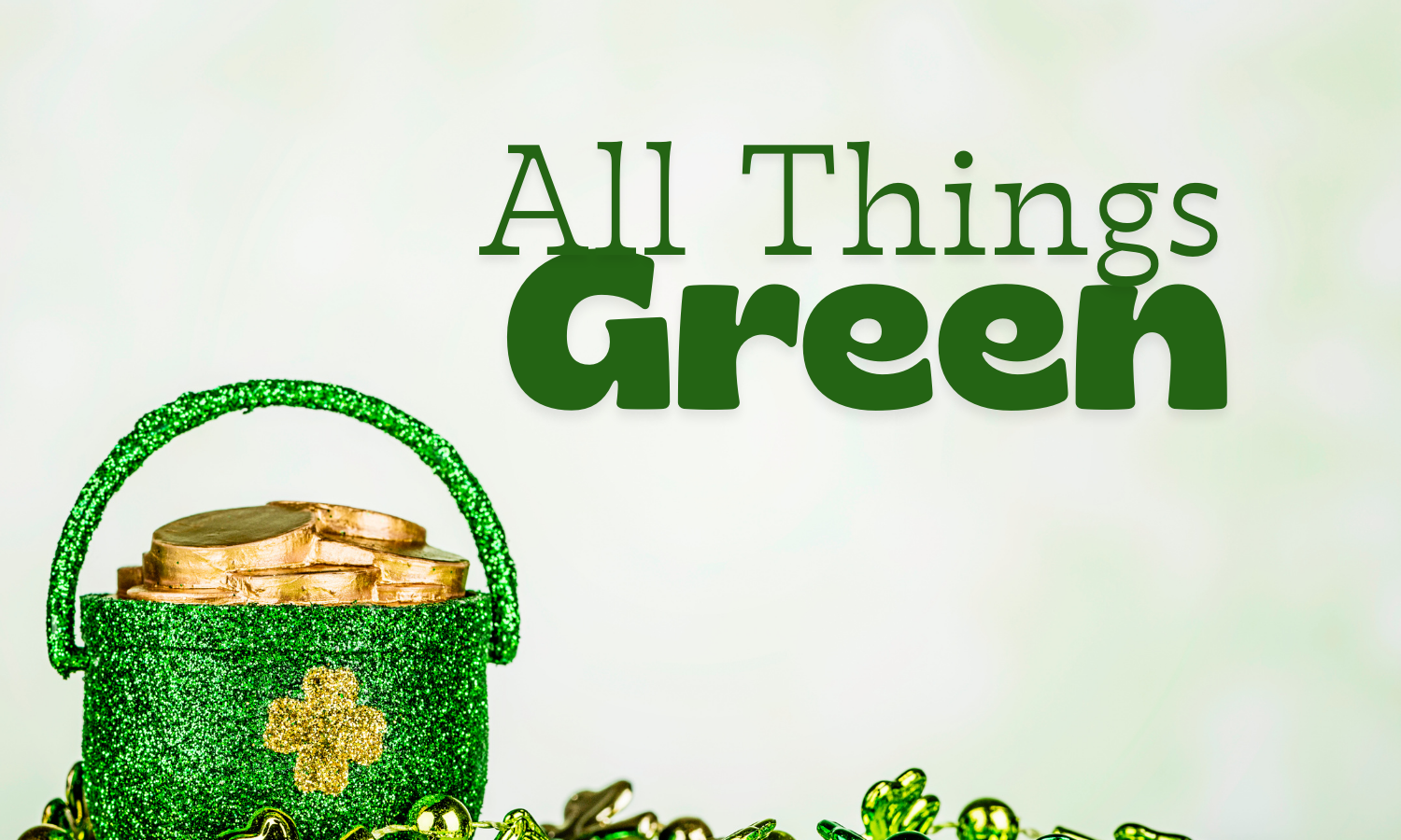 All Things Green at the BNC