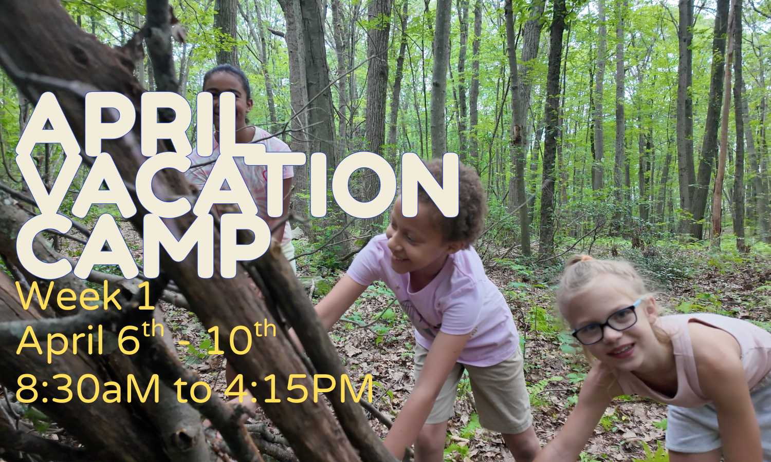 April Vacation Camp, Week 1